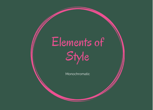 Elements of Style: Monochromatic