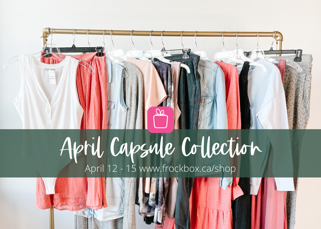 Our April Capsule Collection!